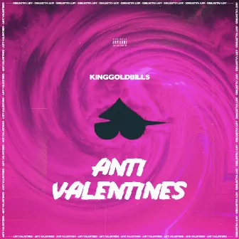 Anti Valentines by KingGoldBills