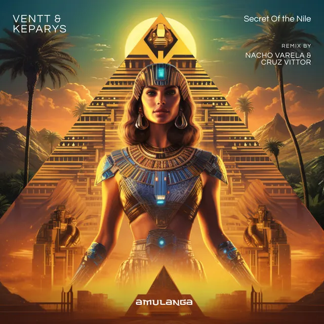 Secret of the Nile - Nacho Varela & Cruz Vittor Remix