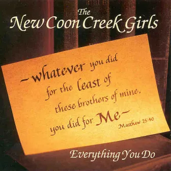 Everything You Do by New Coon Creek Girls