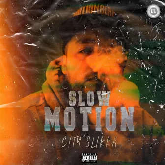 Slow motion by city slikka