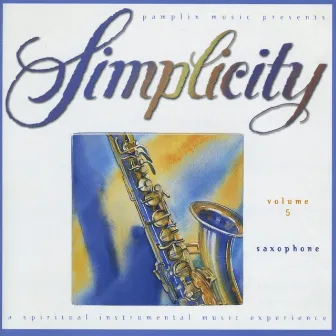 Volume 5 - Saxophone by Simplicity