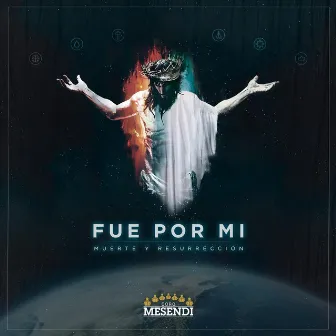 Fue por Mí by Coro Mesendi