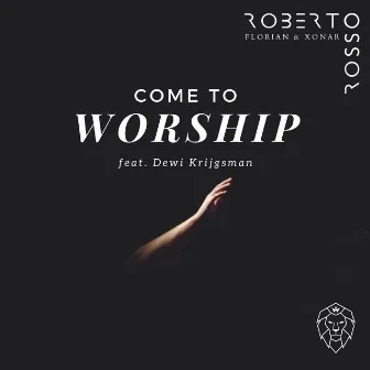 Come to Worship by Florian