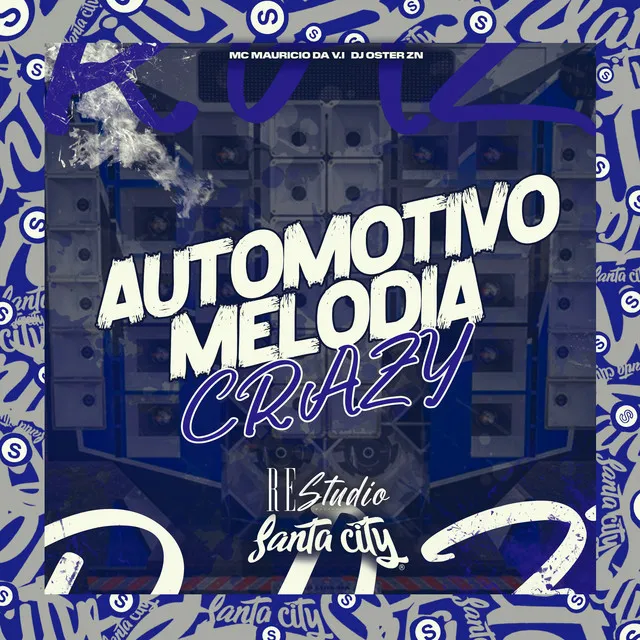 Automotivo Melodia Crazy