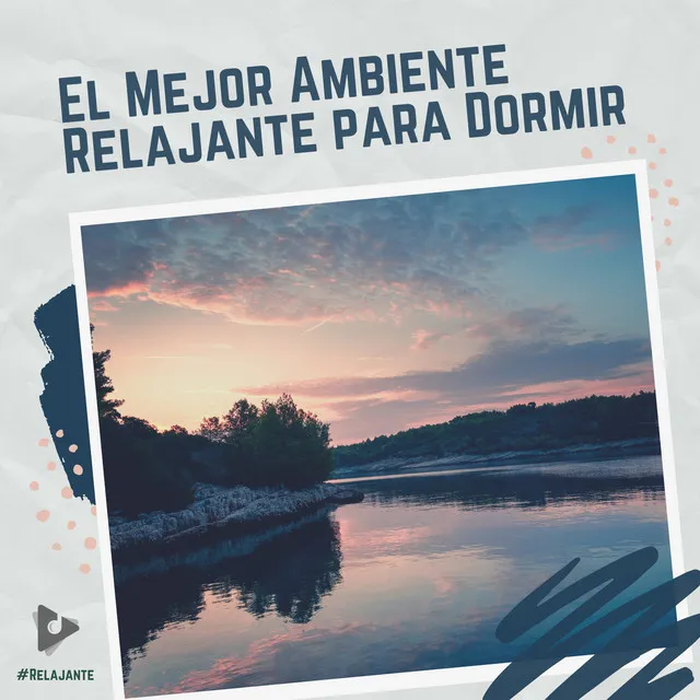 El Mejor Ambiente Relajante para Dormir