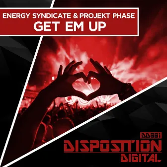 Get Em Up by Projekt Phase