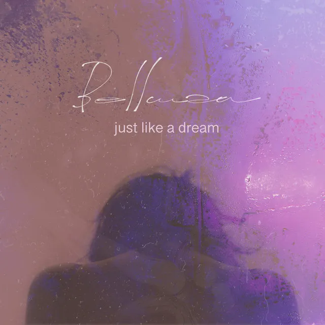 Just Like a Dream