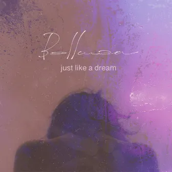 Just Like a Dream by Bellman