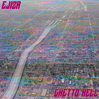 Ghetto Hell by EJIZA