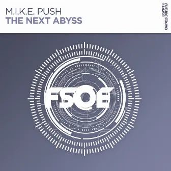 The Next Abyss by M.I.K.E. Push