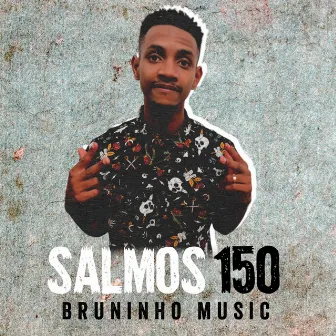 Salmos 150 by Bruninho Music