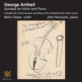 Antheil: Sonatas for Violin and Piano by George Antheil