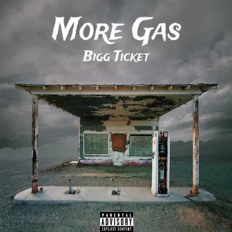 More Gas by Bigg Ticket