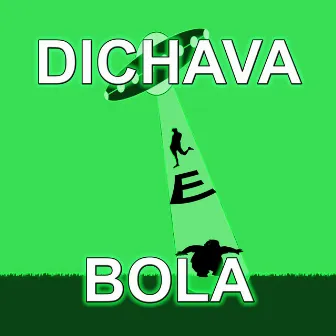 Dichava e Bola by Mixta Rap