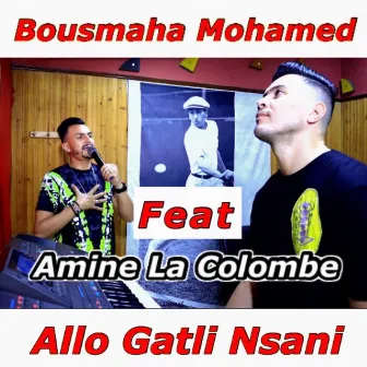 Allo Gatli Nsani by Bousmaha Mohamed