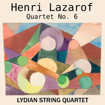 Henri Lazarof: String Quartet No. 6 by Unknown Artist