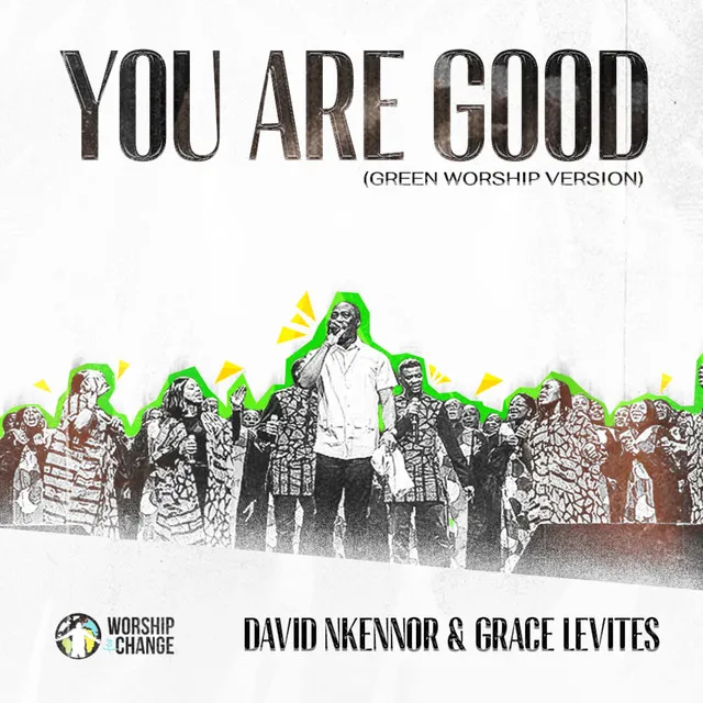 You Are Good - Green Worship Version