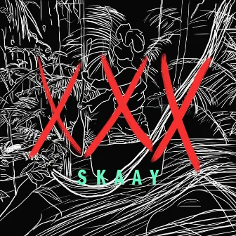 XXX by Skaay