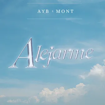 Alejarme by AYB