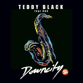 Downcity by Teddy Black