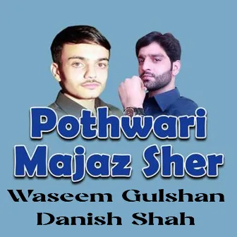 Pothwari Majaz Sher by Danish Shah