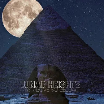 As Above so Below by Lunar Heights