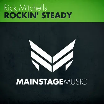 Rockin' Steady by Rick Mitchells