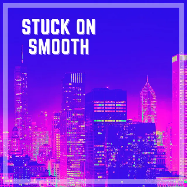 Stuck on Smooth