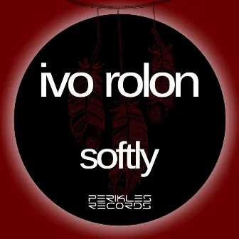 Softly by Ivo Rolon