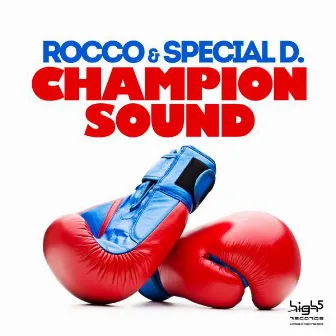 Champion Sound by Special D.