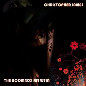 The Boombox Assassin by Christopher James