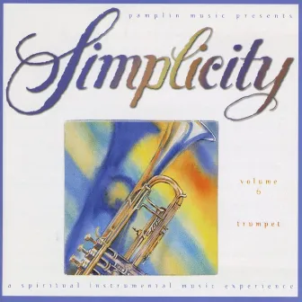 Volume 6 - Trumpet by Simplicity