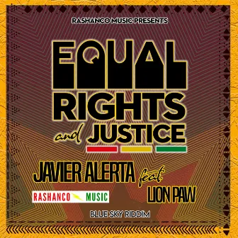 Equal Rights and Justice by Javier Alerta