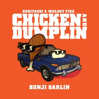 Chicken and Dumplin by Walshy Fire