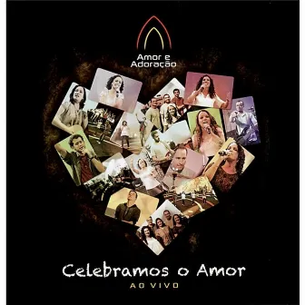 Celebramos o Amor by Ministério Amor e Adoração