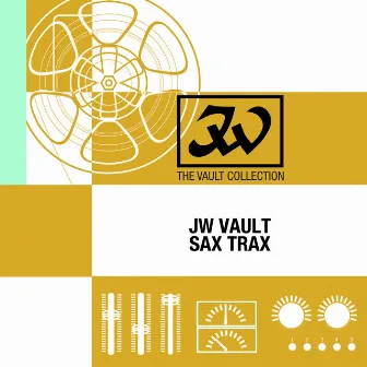 JW Vault - Sax Trax by Trevor Bastow