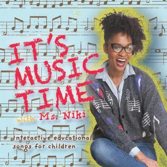 It's Music Time by Ms. Niki