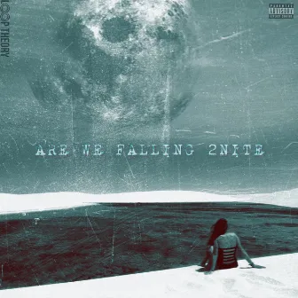 Are We Falling 2Nite by Dre Izaya