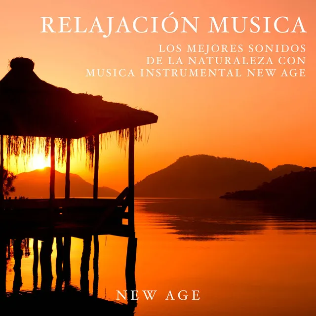 Relajacion Musica - Los Mejores Sonidos de la Naturaleza con Musica Instrumental New Age