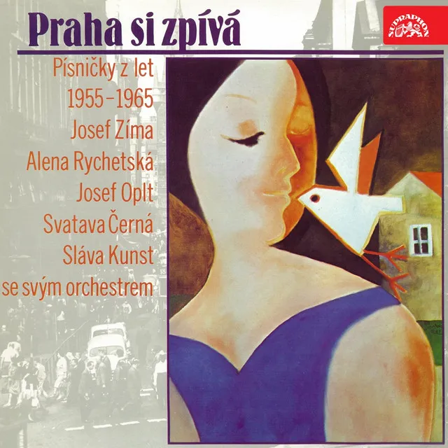 Praha Si Zpívá (Písničky Z Let 1955-1965)