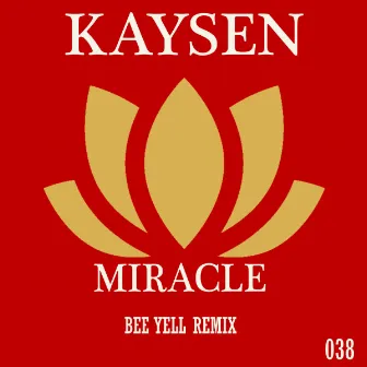 Miracle (Remixes) [Bee Yell Remix] by KAYSEN