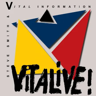 Vitalive! by Steve Smith