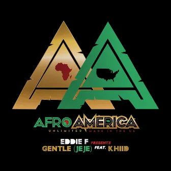 Gentle (JeJe) - Afro America Unlimited by Eddie F