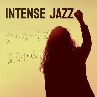 Intense Jazz by Intense Study Jazz