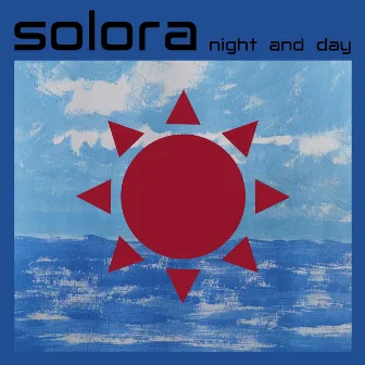 Night and Day by Solora