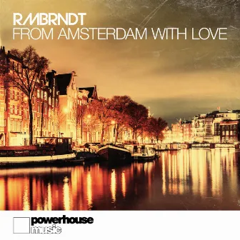 From Amsterdam With Love (Original Mix) by Rembrandt