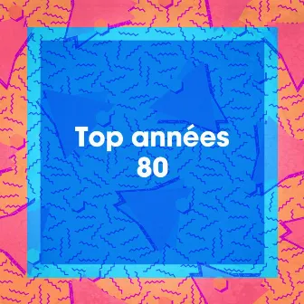 Top années 80 by Unknown Artist