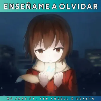 Enseñame a Olvidar by Mc Jane