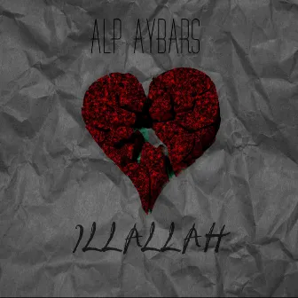 İLLALLAH by Alp Aybars