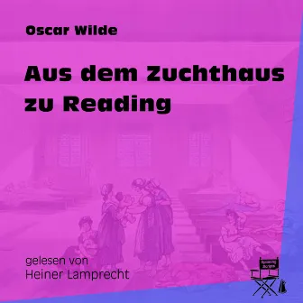 Aus dem Zuchthaus zu Reading by Heiner Lamprecht